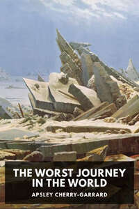 Cover for The Worst Journey in the World